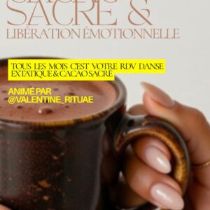 CACAO SACRÉ & DANSE EXTATIQUE Dimanche 22 Mars à Maubeuge